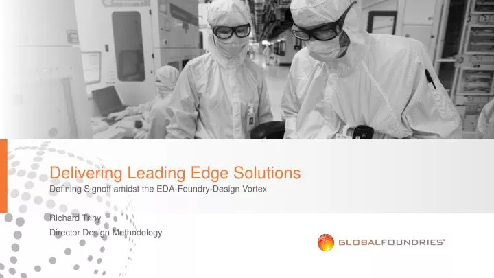 delivering leading edge solutions