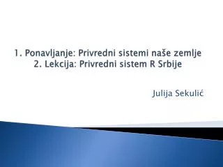 1 ponavljanje privredni sistemi na e zemlje 2 lekcija privredni sistem r srbije