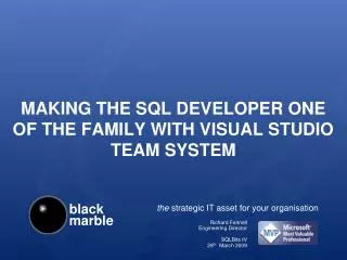Making the SQL developer one of the family with Visual Studio Team System