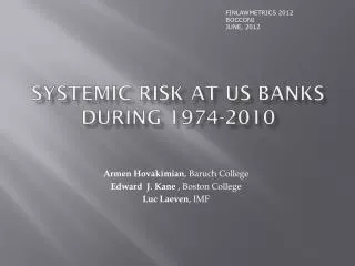 SYSTEMIC RISK AT US BANKS DURING 1974-2010