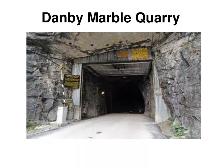 danby marble quarry