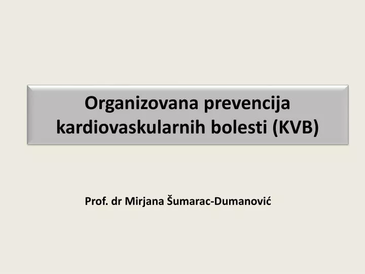 organizovana prevencija kardiovaskularnih bolesti kvb