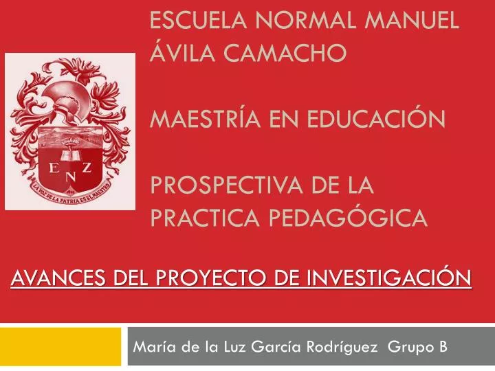 escuela normal manuel vila camacho maestr a en educaci n prospectiva de la practica pedag gica