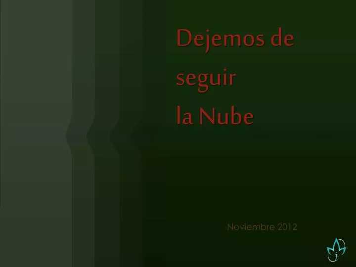 dejemos de seguir la nube