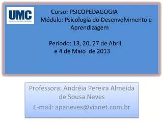 professora andr ia pereira almeida de sousa neves e mail apaneves@vianet com br