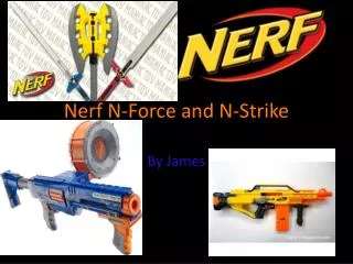 Nerf N-Force and N-Strike