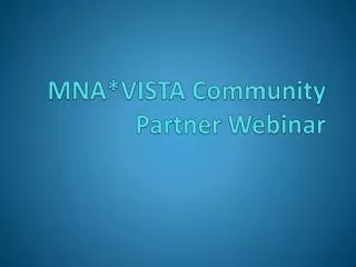 MNA*VISTA Community Partner Webinar