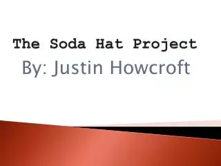 The Soda Hat Project