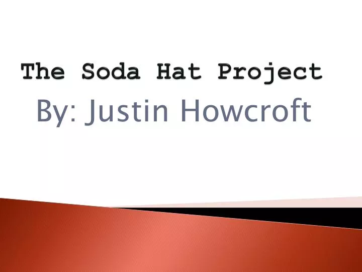 the soda hat project