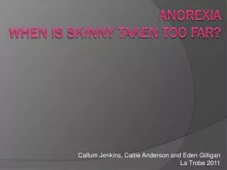 Anorexia When Is Skinny Taken Too Far?