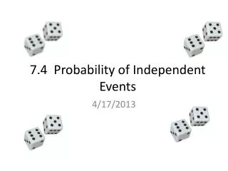 7.4 Probability of Independent Events
