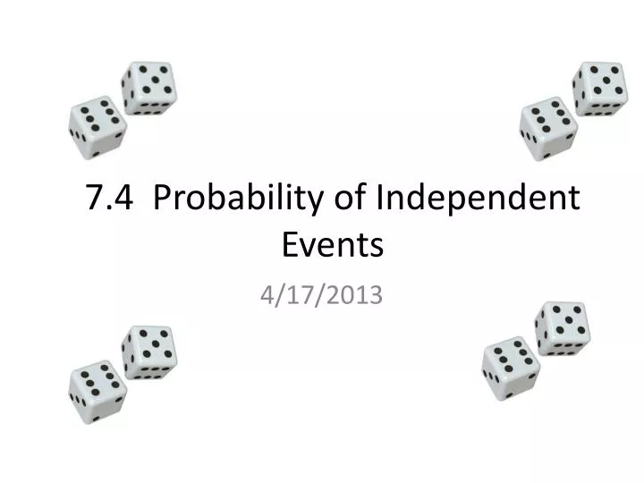 7 4 probability of independent events