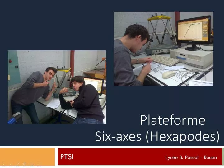 plateforme six axes hexapodes