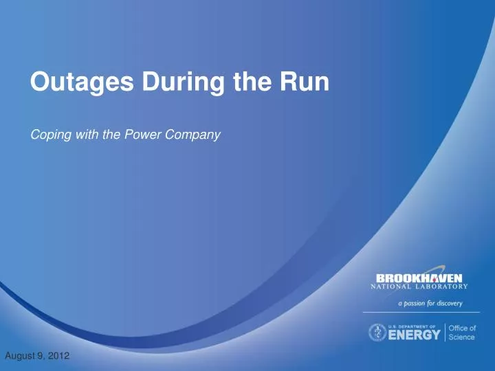 outages during the run