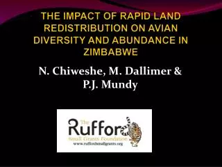 THE IMPACT OF RAPID LAND REDISTRIBUTION ON AVIAN DIVERSITY AND ABUNDANCE IN ZIMBABWE