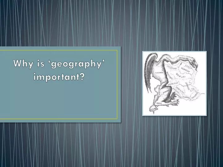 why is geography important