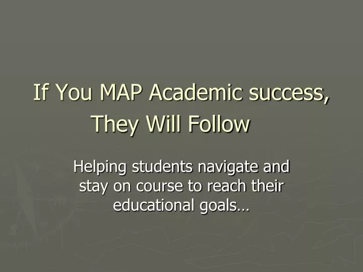 if you map academic success they will follow
