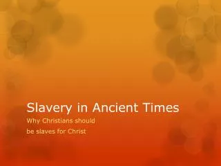 Slavery in Ancient Times