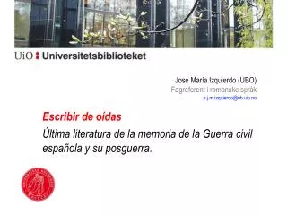 jos mar a izquierdo ubo fagreferent i romanske spr k p j m izquierdo@ub uio no