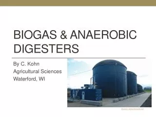 Biogas &amp; Anaerobic Digesters