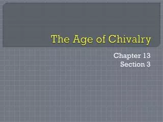 The Age of Chivalry