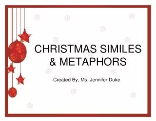 CHRISTMAS SIMILES &amp; METAPHORS