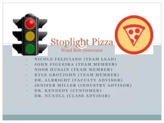 Stoplight Pizza Wind Belt Generator