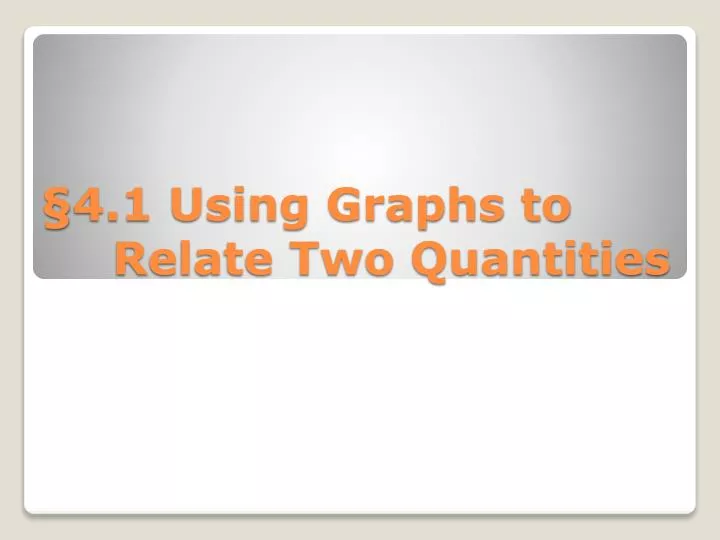 4 1 using graphs to relate two quantities