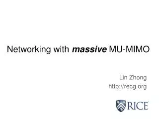 Networking with massive MU-MIMO