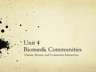 Unit 4 Biomes&amp; Communities