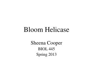 Bloom Helicase