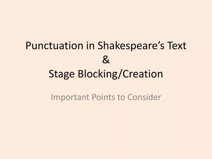 punctuation in shakespeare s text stage blocking creation