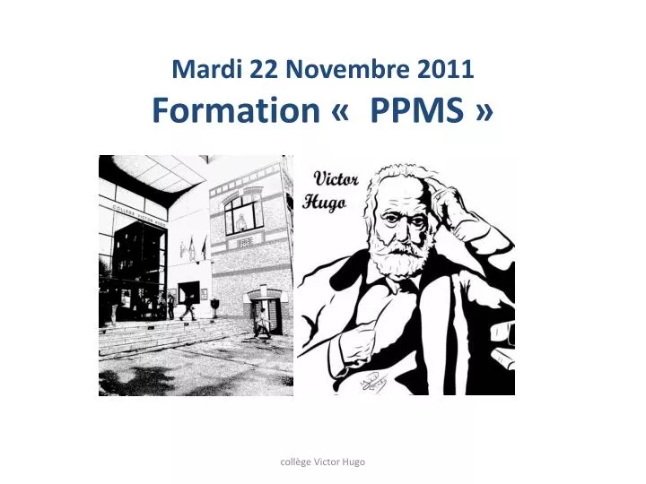 mardi 22 novembre 2011 formation ppms