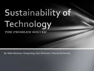 Sustainability of Technology