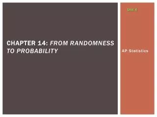 Chapter 14: From Randomness to Probability
