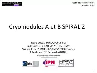 cryomodules a et b spiral 2