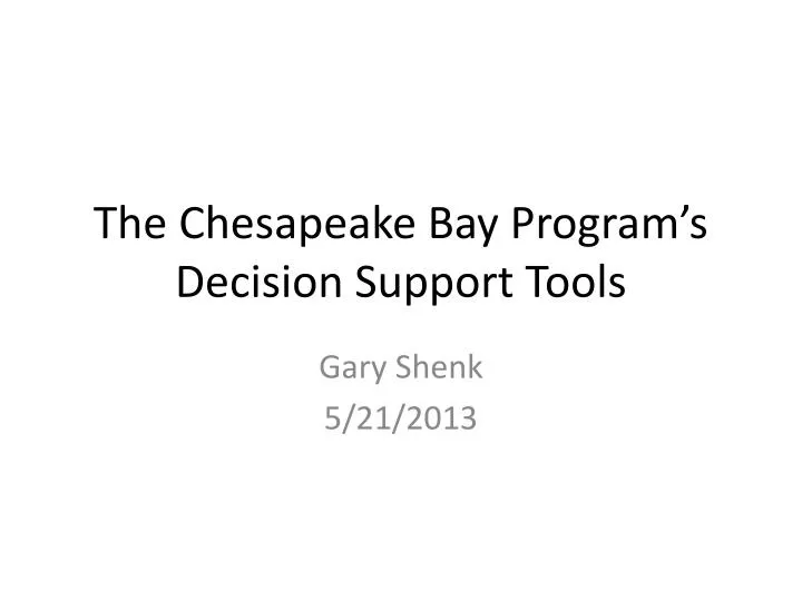 the chesapeake bay program s decision support tools