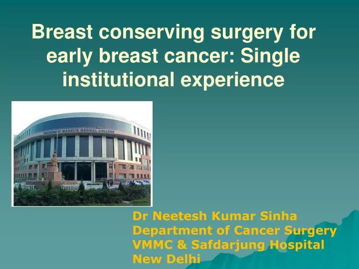 breast conserving surgery for early breast cancer single institutional experience
