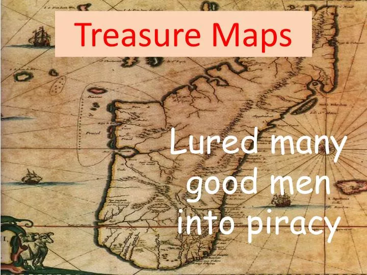 treasure maps
