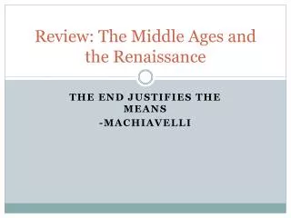 Review: The Middle Ages and the Renaissance