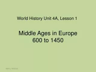 Middle Ages in Europe 600 to 1450