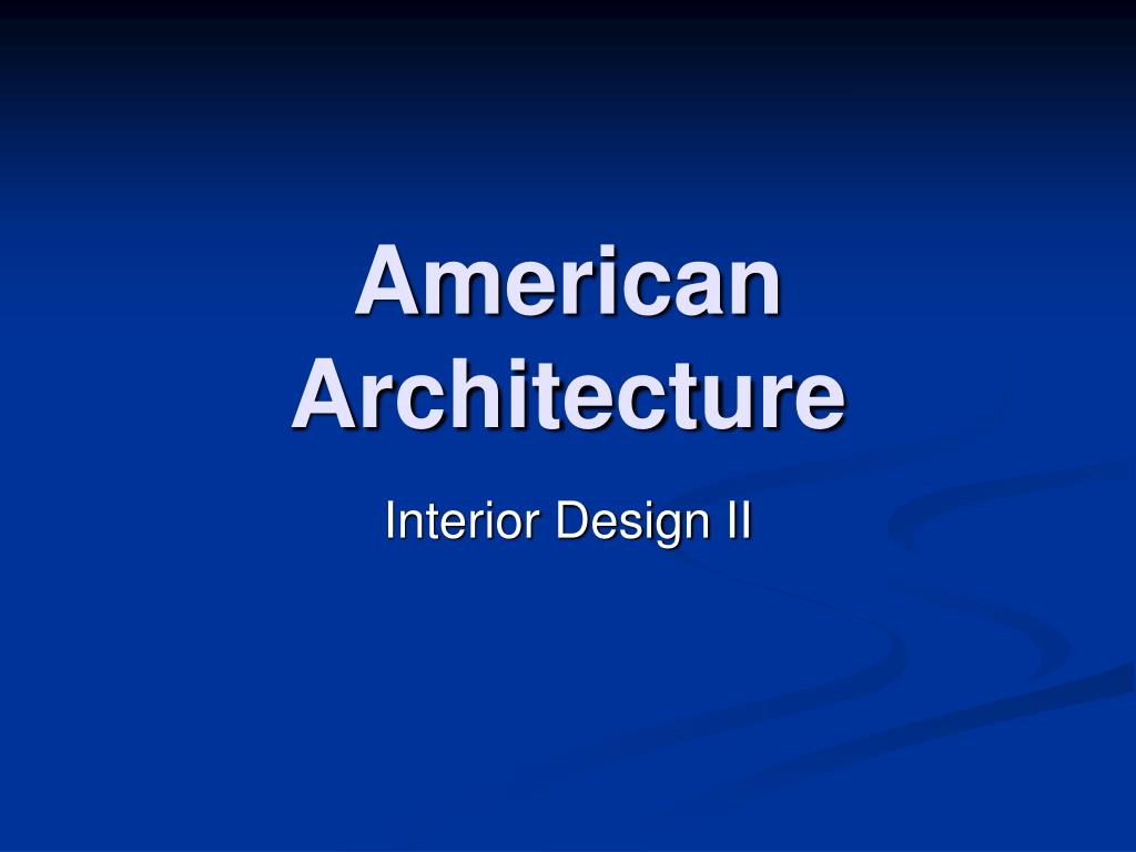 PPT - American Architecture PowerPoint Presentation, free download - ID ...