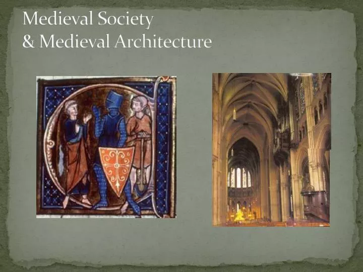 medieval society medieval architecture