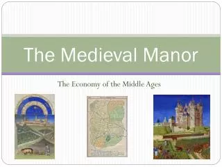 The Medieval Manor