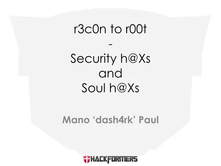 r3c0n to r00t security h@xs and soul h@xs