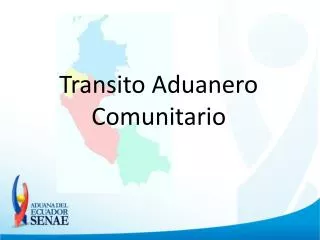 transito aduanero comunitario