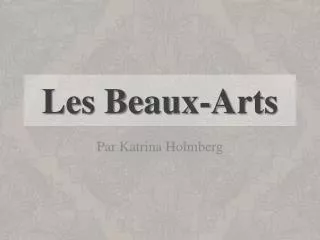 les beaux arts