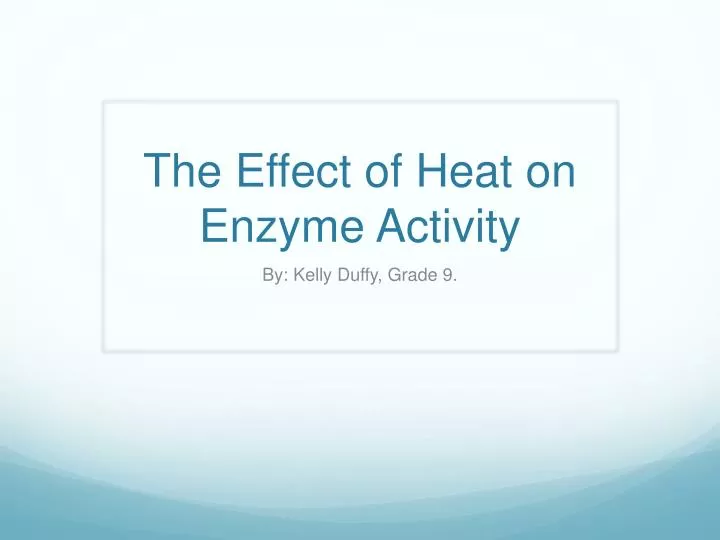the effect of heat on enzyme activity
