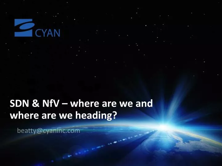 sdn nfv where are we and where are we heading