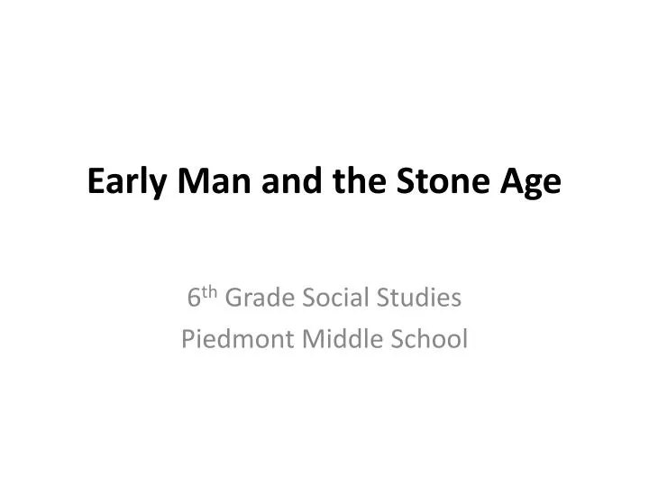 early man and the stone age